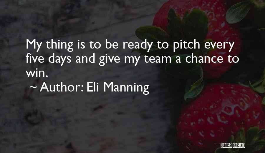 My Team Winning Quotes By Eli Manning