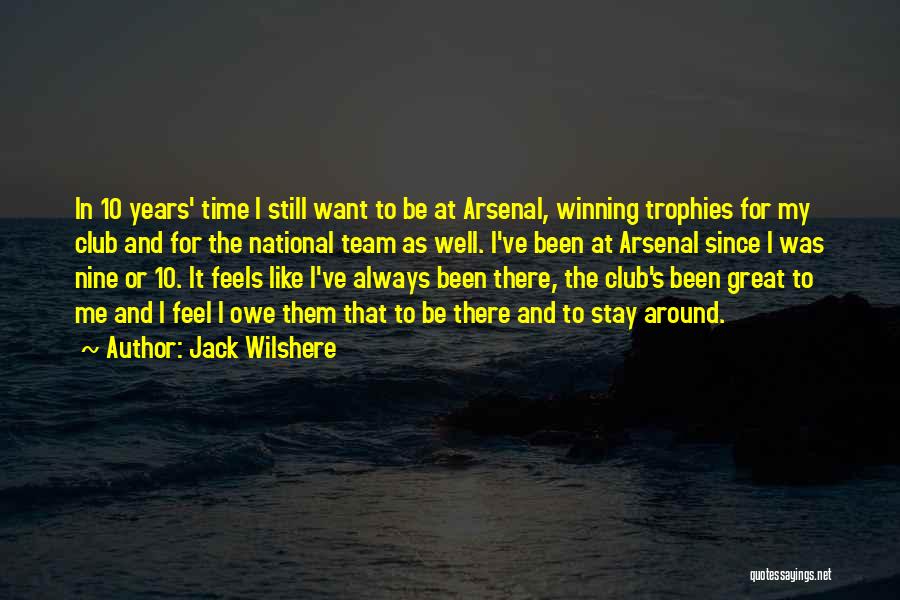 My Team Winning Quotes By Jack Wilshere