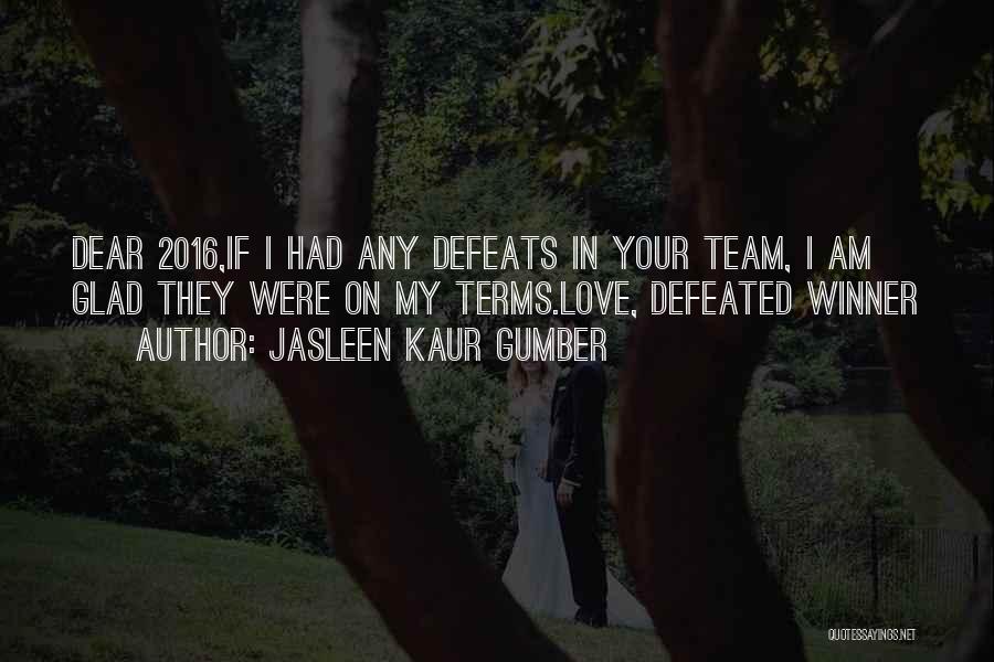 My Team Winning Quotes By Jasleen Kaur Gumber