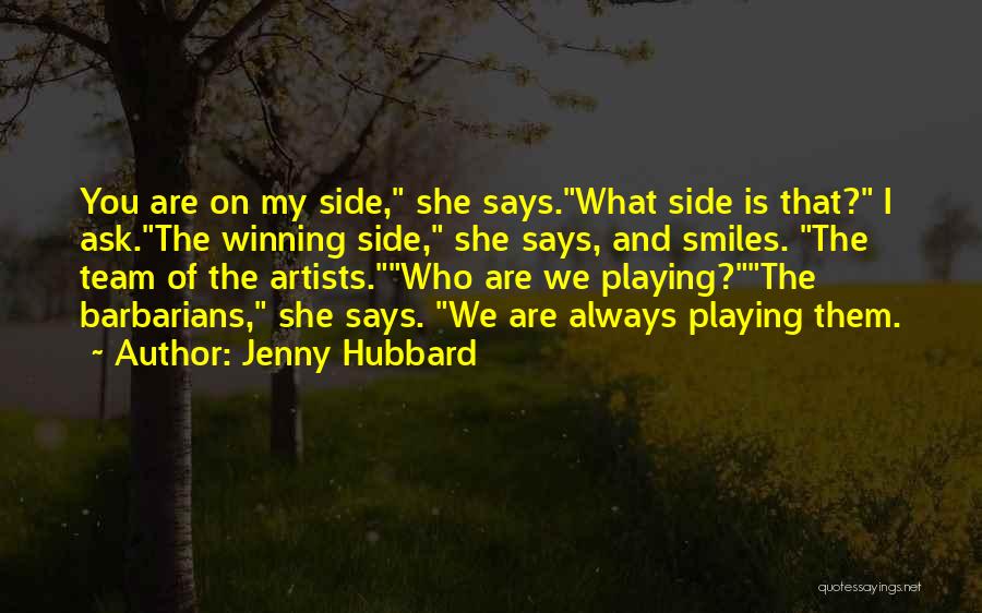 My Team Winning Quotes By Jenny Hubbard