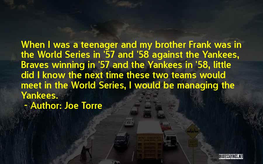 My Team Winning Quotes By Joe Torre