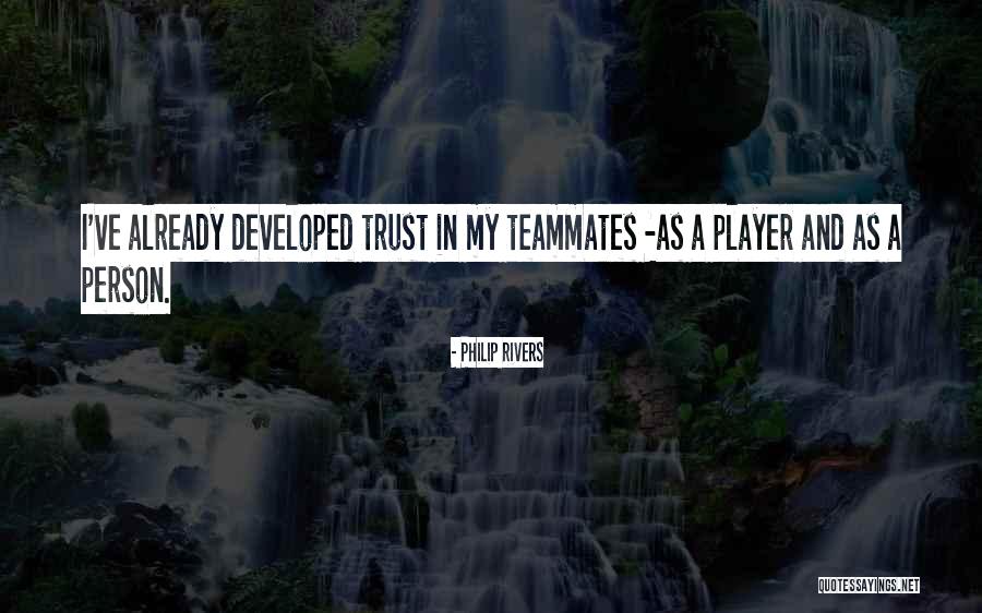 My Teammate Quotes By Philip Rivers My Teammate Quotes By Philip Rivers