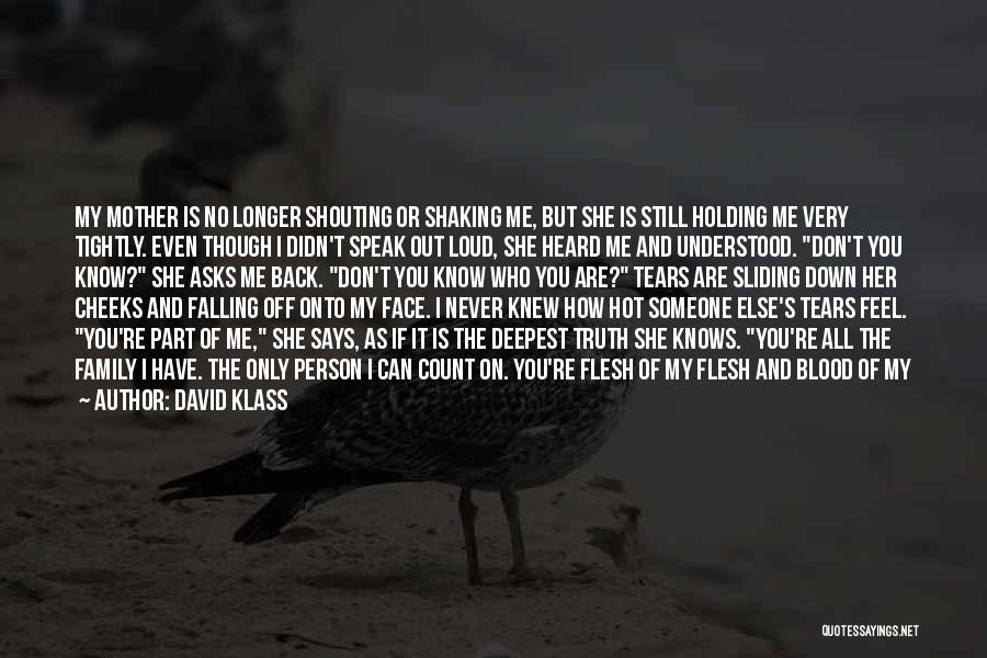 My Tears Are Falling Quotes By David Klass