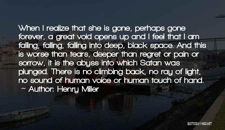 My Tears Are Falling Quotes By Henry Miller