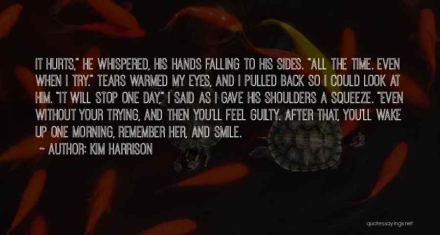 My Tears Are Falling Quotes By Kim Harrison