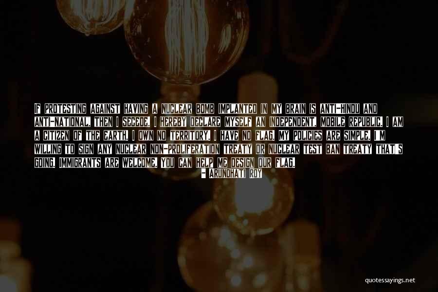 My Territory Quotes By Arundhati Roy My Territory Quotes By Arundhati Roy
