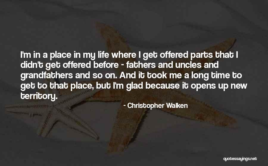 My Territory Quotes By Christopher Walken My Territory Quotes By Christopher Walken