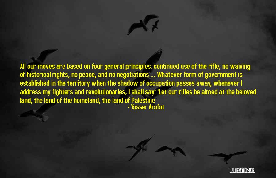 My Territory Quotes By Yasser Arafat My Territory Quotes By Yasser Arafat
