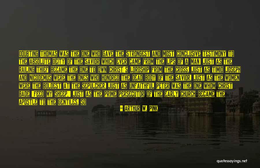 My Testimony Quotes By Arthur W. Pink My Testimony Quotes By Arthur W. Pink