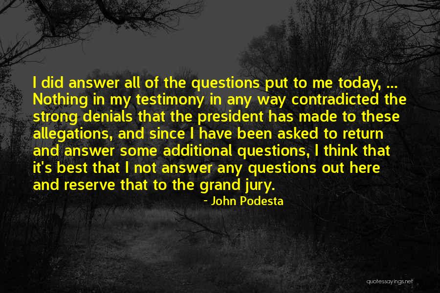 My Testimony Quotes By John Podesta My Testimony Quotes By John Podesta