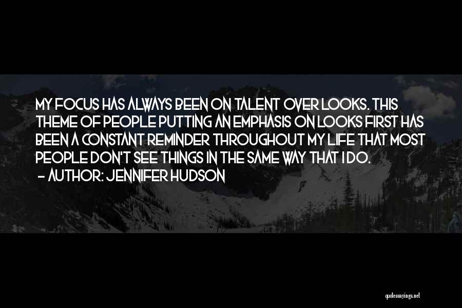 My Theme Quotes By Jennifer Hudson