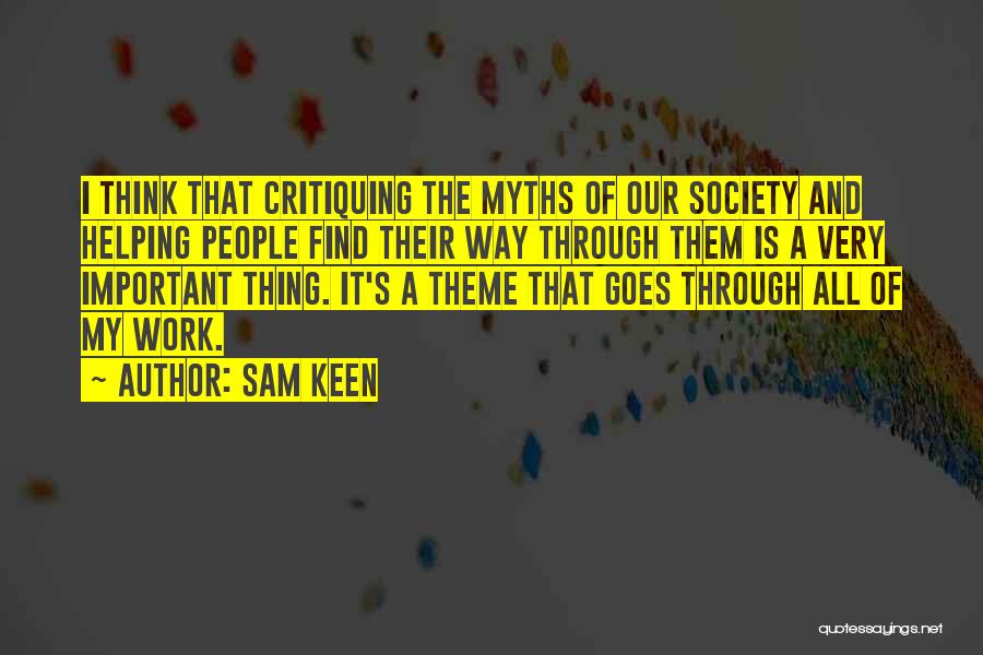 My Theme Quotes By Sam Keen