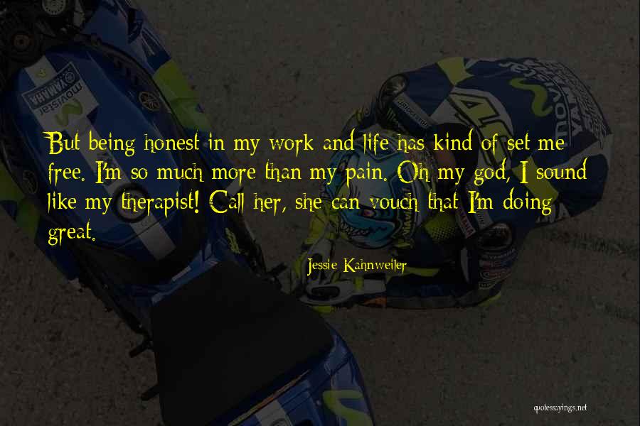 My Therapist Quotes By Jessie Kahnweiler My Therapist Quotes By Jessie Kahnweiler