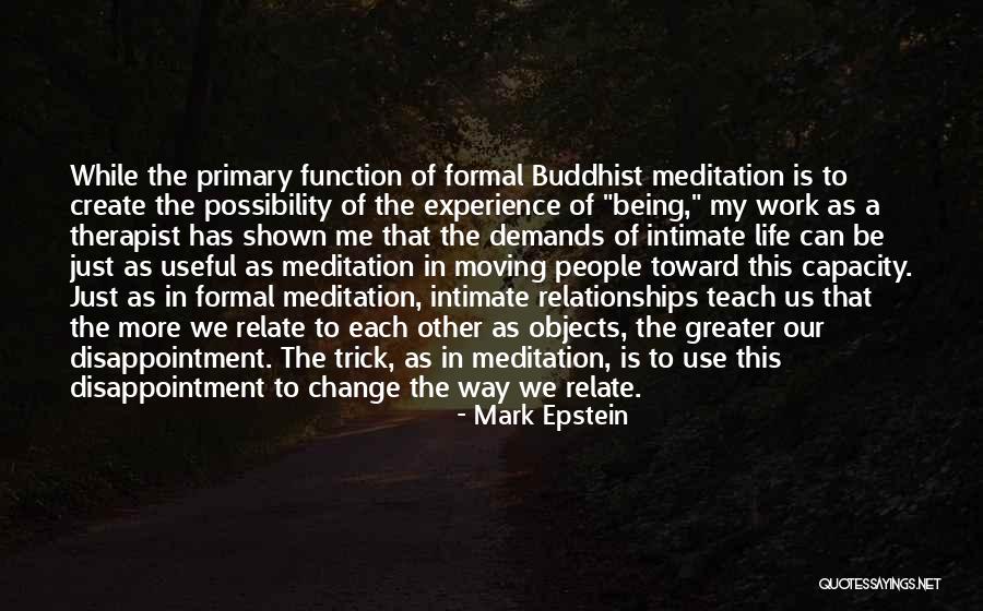 My Therapist Quotes By Mark Epstein My Therapist Quotes By Mark Epstein