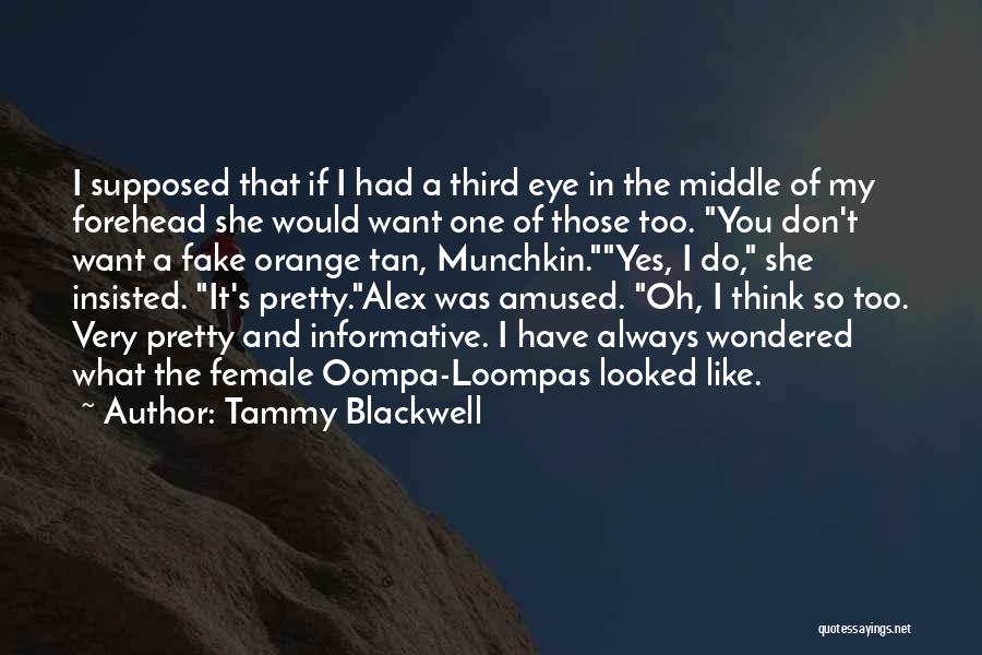 My Third Eye Quotes By Tammy Blackwell