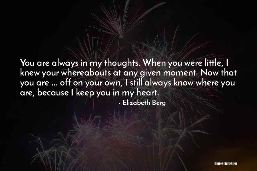 My Thoughts Are Quotes By Elizabeth Berg