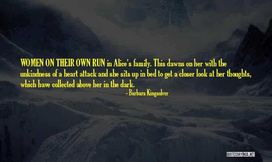My Thoughts Are With You And Your Family Quotes By Barbara Kingsolver My Thoughts Are With You And Your Family Quotes By Barbara Kingsolver