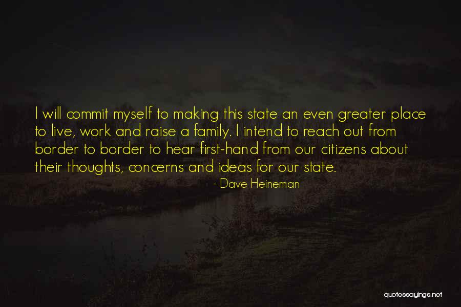 My Thoughts Are With You And Your Family Quotes By Dave Heineman