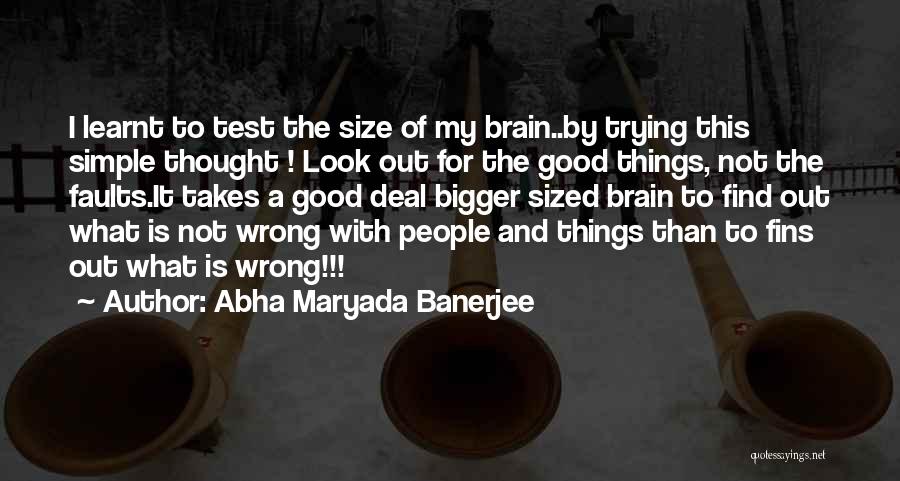 My Thoughts Quotes By Abha Maryada Banerjee
