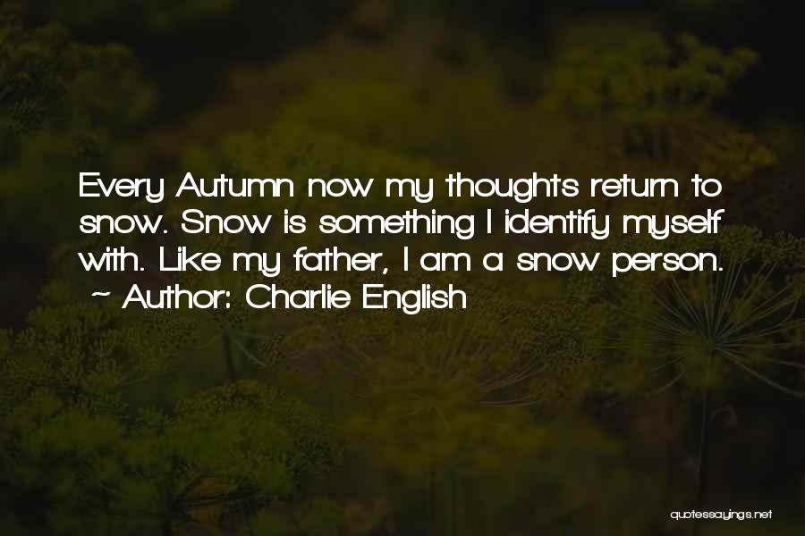 My Thoughts Quotes By Charlie English