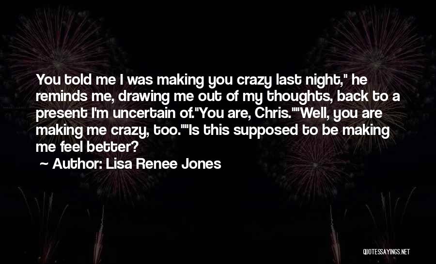 My Thoughts Quotes By Lisa Renee Jones