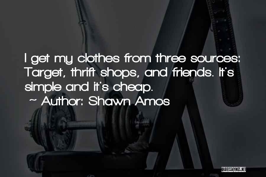 My Three Best Friends Quotes By Shawn Amos