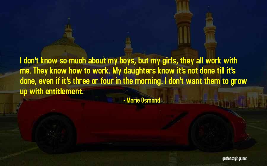 My Three Girls Quotes By Marie Osmond My Three Girls Quotes By Marie Osmond