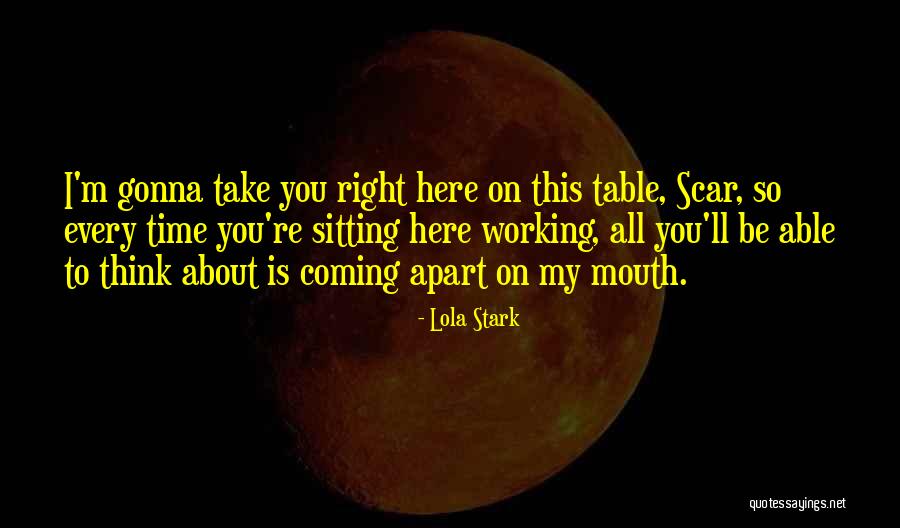 My Time Is Coming Quotes By Lola Stark My Time Is Coming Quotes By Lola Stark