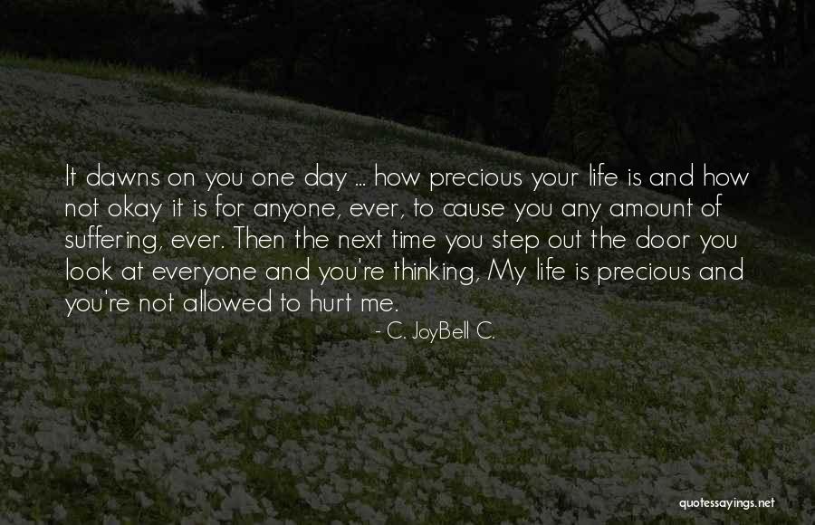 My Time Is Precious Quotes By C. JoyBell C.