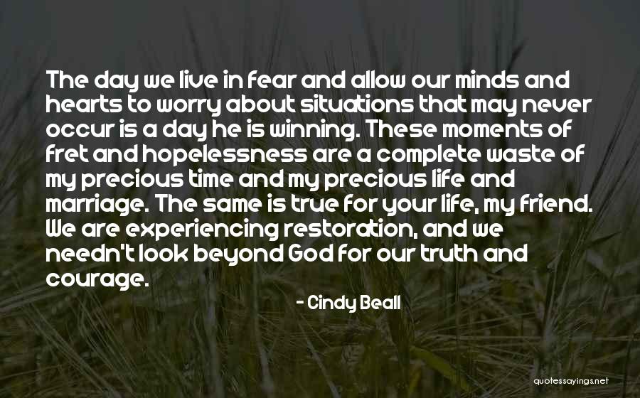 My Time Is Precious Quotes By Cindy Beall