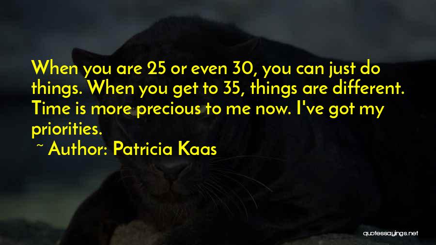 My Time Is Precious Quotes By Patricia Kaas
