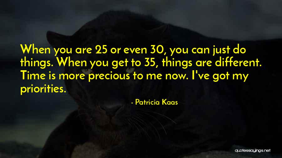 My Time Is Precious Quotes By Patricia Kaas