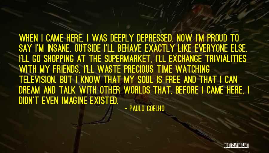 My Time Is Precious Quotes By Paulo Coelho