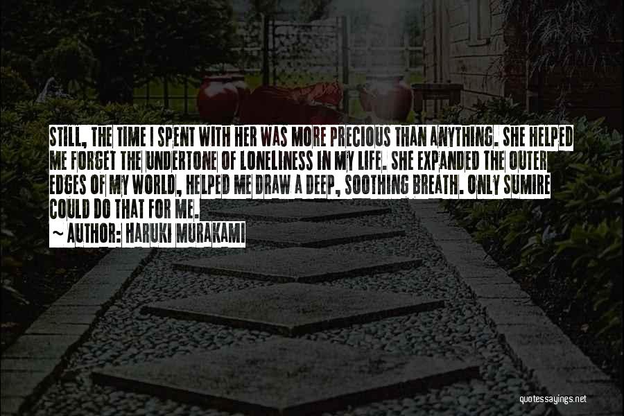 My Time Precious Quotes By Haruki Murakami