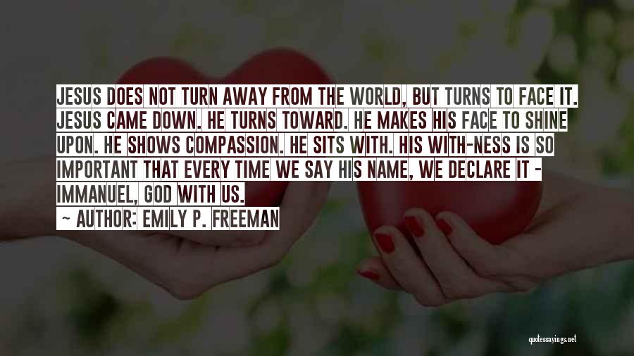 My Time To Shine Quotes By Emily P. Freeman