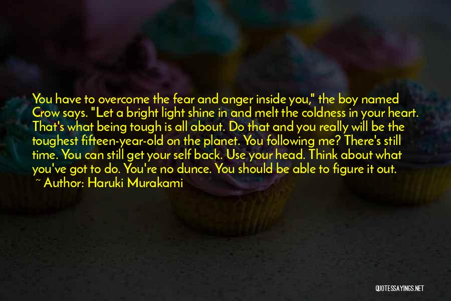 My Time To Shine Quotes By Haruki Murakami