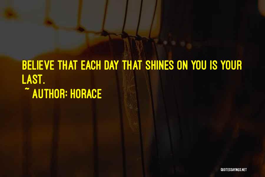 My Time To Shine Quotes By Horace