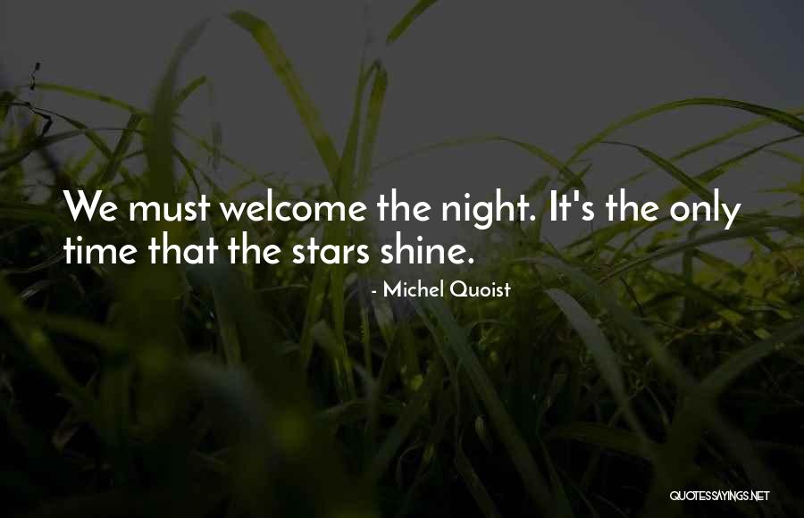 My Time To Shine Quotes By Michel Quoist My Time To Shine Quotes By Michel Quoist