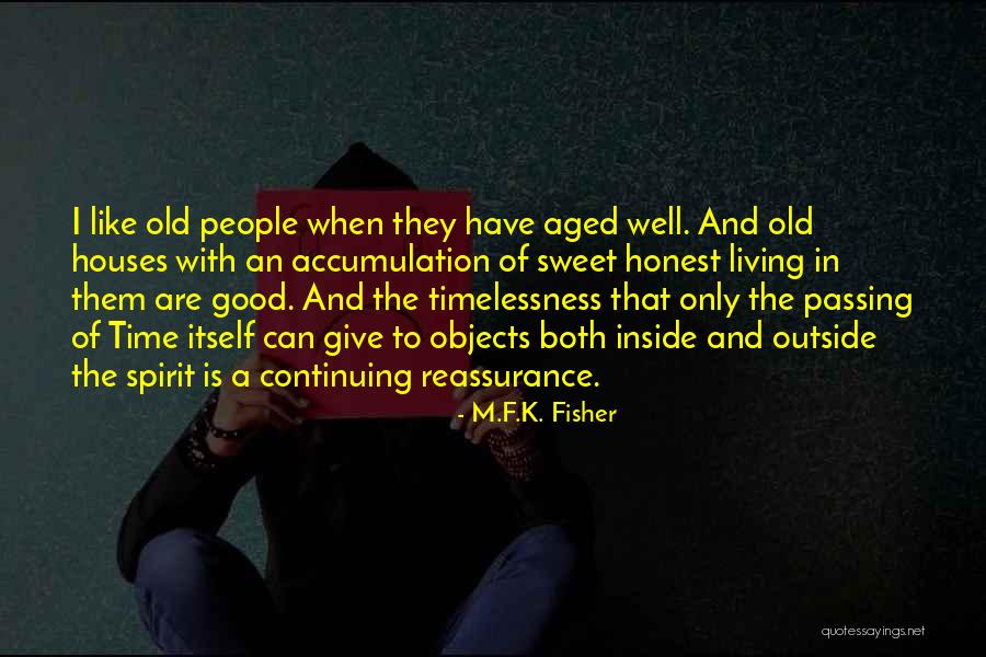 My Tio Quotes By M.F.K. Fisher My Tio Quotes By M.F.K. Fisher