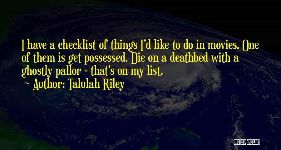 My To Do List Quotes By Talulah Riley