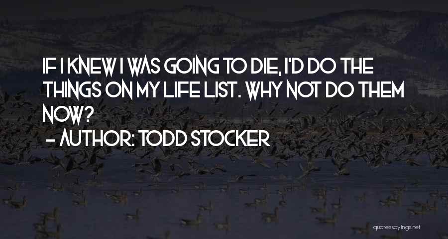 My To Do List Quotes By Todd Stocker