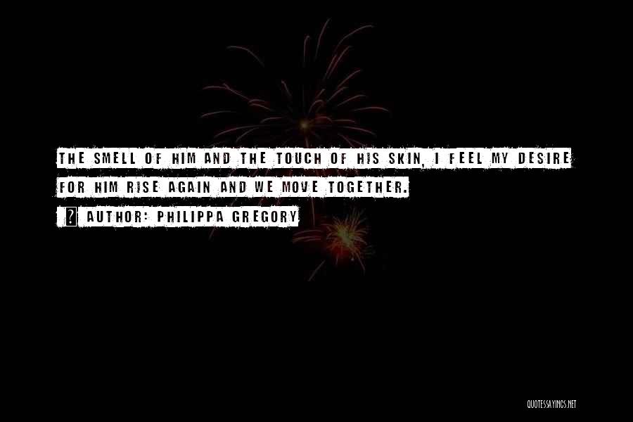 My Touch Quotes By Philippa Gregory