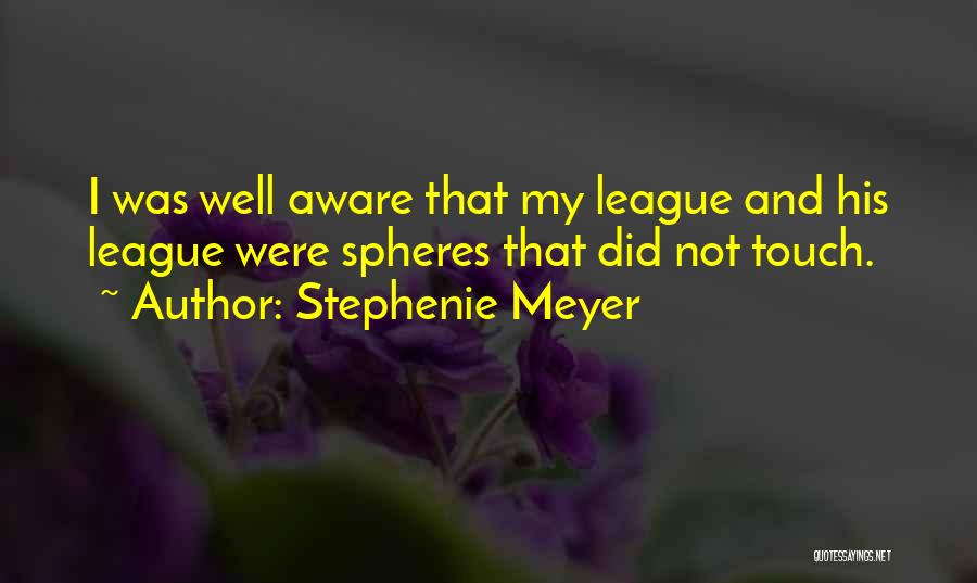 My Touch Quotes By Stephenie Meyer