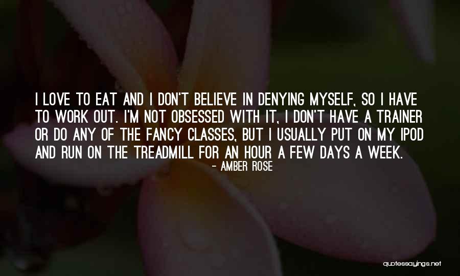 My Trainer Quotes By Amber Rose