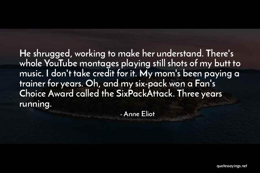 My Trainer Quotes By Anne Eliot