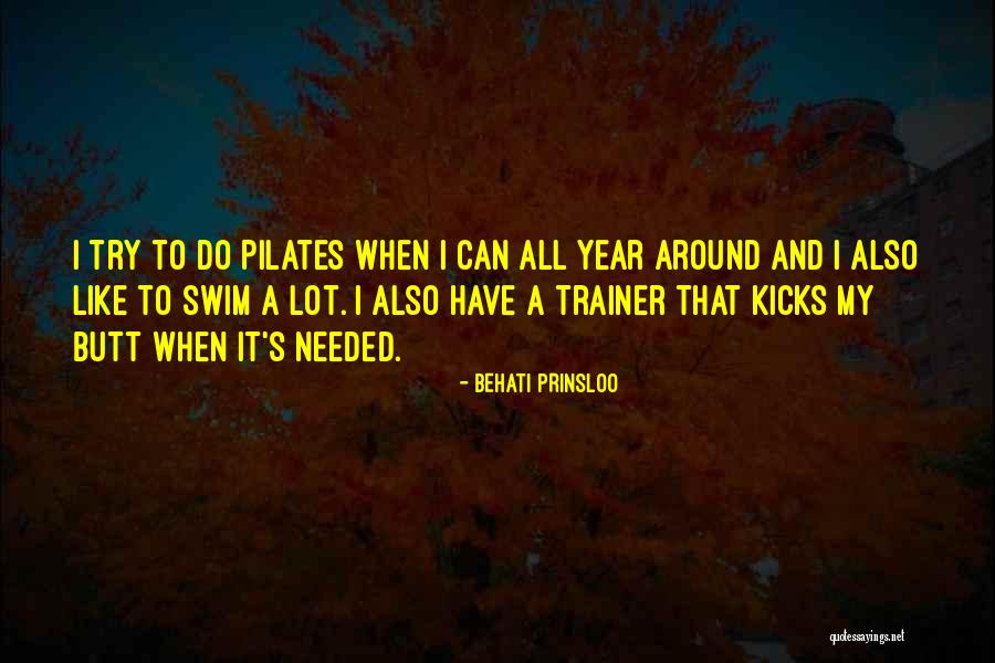 My Trainer Quotes By Behati Prinsloo My Trainer Quotes By Behati Prinsloo