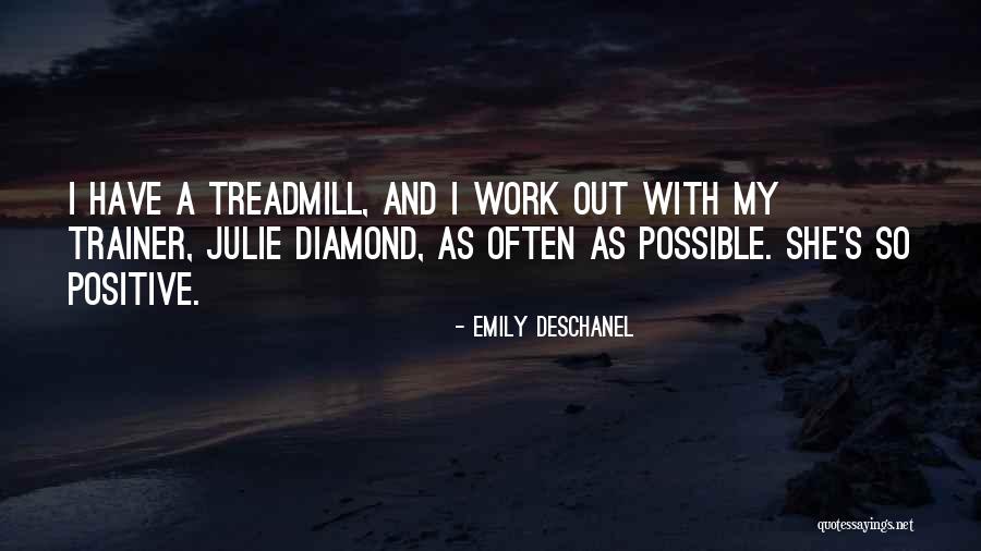 My Trainer Quotes By Emily Deschanel