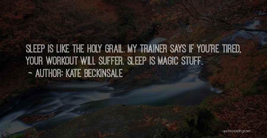 My Trainer Quotes By Kate Beckinsale
