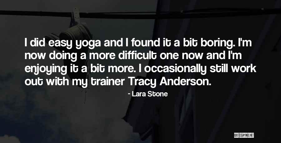 My Trainer Quotes By Lara Stone My Trainer Quotes By Lara Stone