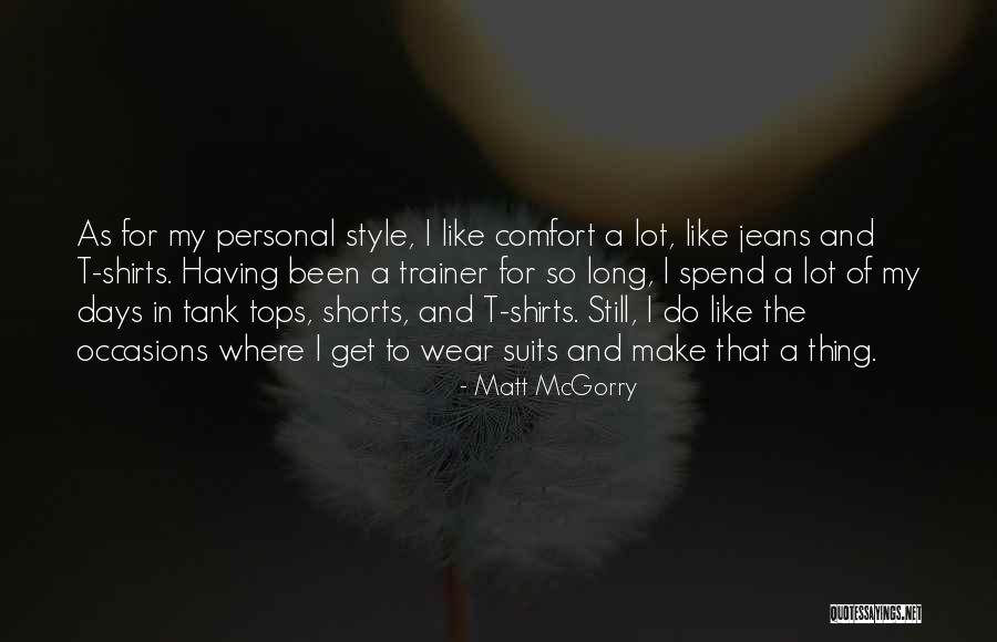 My Trainer Quotes By Matt McGorry My Trainer Quotes By Matt McGorry